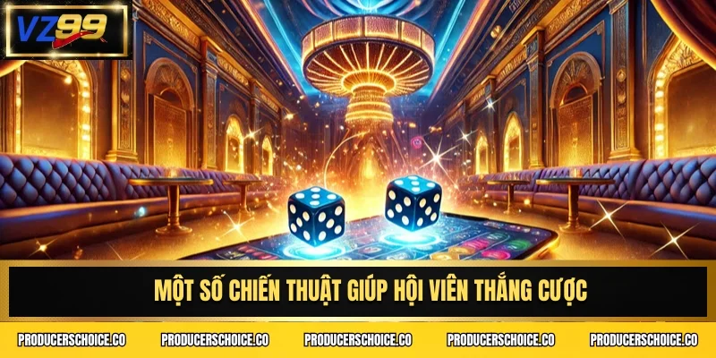 Một số chiến thuật giúp hội viên thắng cược
