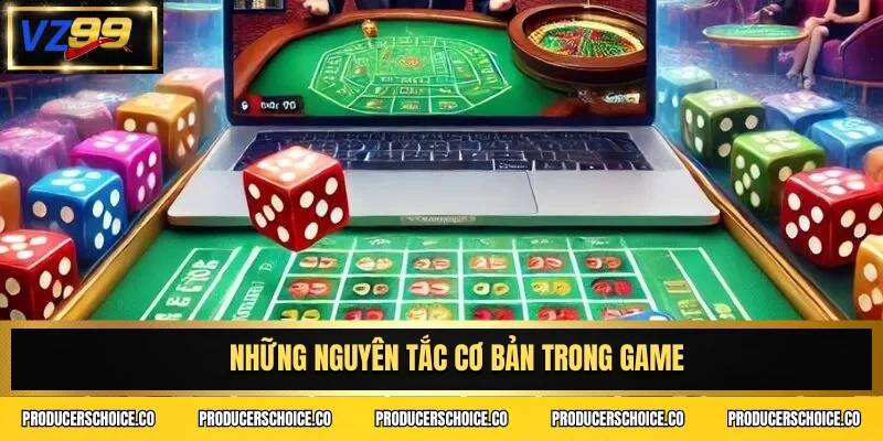 Những nguyên tắc cơ bản trong game