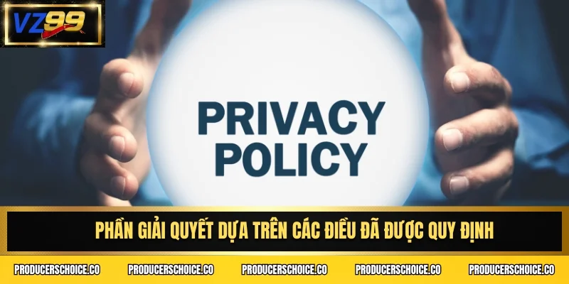 Phần giải quyết dựa trên các điều đã được quy định